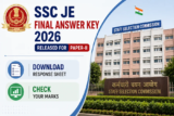 SSC JE Final Answer Key 2026 Released for Paper-II; Download Response Sheet and Check Marks