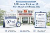 SSC Junior Engineer JE Tier-II Exam City Notice 2026 Released, Check Exam City Details