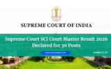 Supreme Court SCI Court Master Result 2026 Declared, Download PDF Here