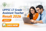 UPPSC LT Grade Assistant Teacher Result 2026 Declared For 7466 Posts