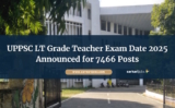 UPPSC LT Grade Teacher Exam Date 2025 Announced for 7466 Posts