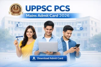 UPPSC PCS Mains Admit Card 2026 Released, Exam From 29 March For 210 Posts