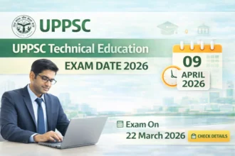UPPSC Technical Education Principal Exam Date 2026 Announced for 9 April