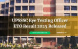 UPSSSC Eye Testing Officer ETO Result 2025 Released