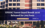 UPSSSC Forest Guard Result 2026 Released for 709 Posts