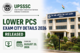 UPSSSC Lower PCS Exam City Details 2026 Released for August 23 Exam