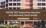 UPSSSC PET Answer Key Objection 2025 Released, Check Details