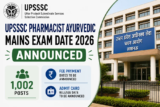 UPSSSC Pharmacist Ayurvedic Mains Exam Date 2026 Announced for 1,002 Posts, Fee Payment and Admit Card Details