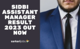 SIDBI Assistant Manager Result 2023 Out Now
