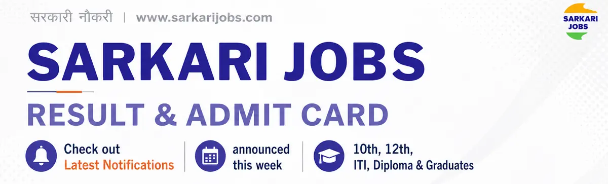 Sarkari Jobs: Latest Sarkari Job, Sarkari Result & Exam 2026