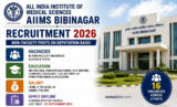 AIIMS Bibinagar Recruitment 2026 Latest Notice Released for Medical Superintendent, Advisor, Nursing Superintendent, Technician and UDC Vacancies