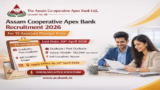 Assam Co-operative Apex Bank Recruitment 2026 for 15+ Assistant Managers and Other Posts