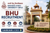 BHU University Recruitment 2026 – Apply Online for JRF, Field Assistants, Teaching Faculty, Group B / C and Other Posts