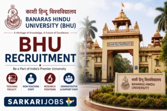 BHU University Recruitment 2026 – Apply Online for JRF, Field Assistants, Teaching Faculty, Group B / C and Other Posts