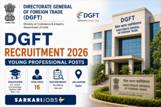 DGFT Recruitment 2026 for 16 Young Professionals and Other Posts