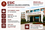 ESIC Medical College Recruitment 2026: Walk-in for 29 Faculty and Senior Resident Posts from August 25