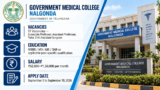 GMC Nalgonda Recruitment Drive for 57 Faculty, Tutor and Civil Assistant Surgeon Posts; Applications Close September 10