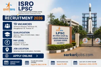 ISRO LPSC Recruitment 2026: Applications Invited for 19 Technical Assistant, Technician, Draughtsman and Fireman Vacancies