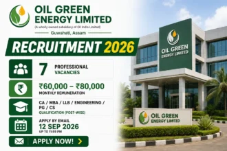 OIL Green Energy Recruitment 2026: Apply for 7 Finance, Legal, Civil Engineer and Other Posts