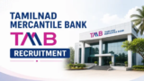Tamilnad Mercantile Bank TMB Recruitment 2026 for 100+ Specialist Officers / IT, Relationship Manager, Product Specialist, Mobile Inspector and Other Vacancies