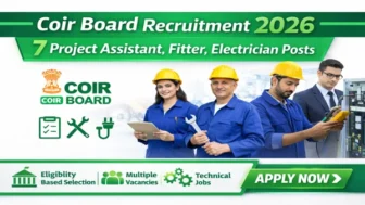 Coir Board Recruitment 2026 For 7 Project Assistant, Fitter, Electrician Posts